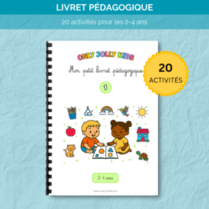 Livret pédagogique de jeux et de découvertes 1 pour les 2-4 ans